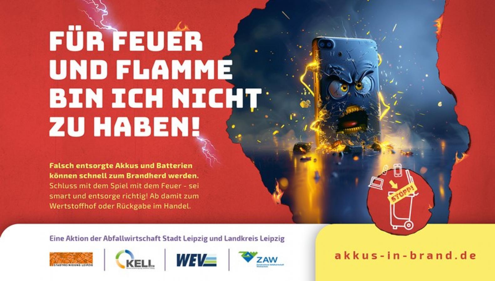 Schluss mit dem Spiel mit dem Feuer. Sei smart und entsorge richtig!